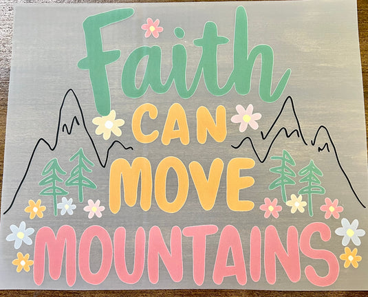 Faith can move Mountains