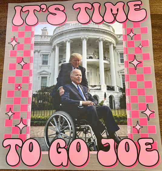 It’s time to go Joe