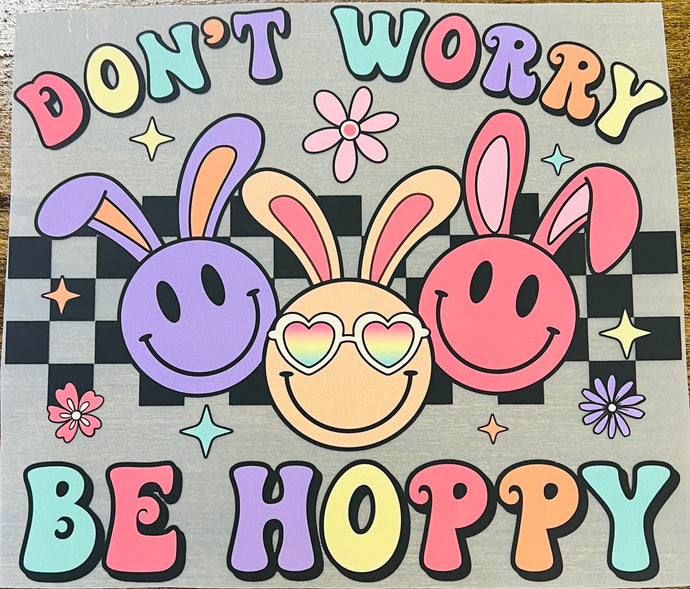 Don’t Worry Be Hoppy Girl