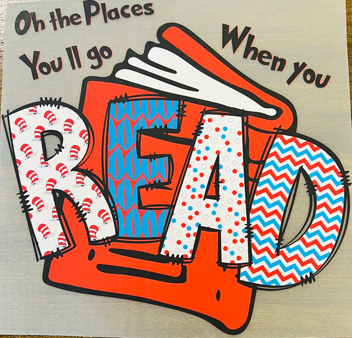 Oh the Places You’ll go When you READ